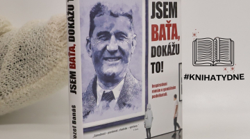 #Knihatydne | Jozef Banáš. Jsem Baťa - dokážu to. Inspirativní román o geniálním podnikateli.
