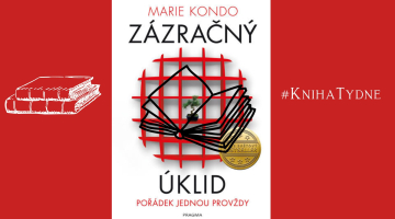 #Knihatydne | Marie Kondo. Zázračný úklid. Pořádek jednou provždy.