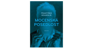 #Knihatydne | František Koukolík. Mocenská posedlost