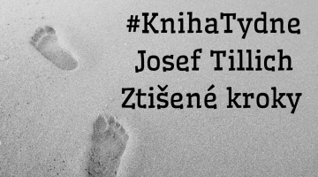 #KnihaTydne | Josef Tillich. Ztišené kroky