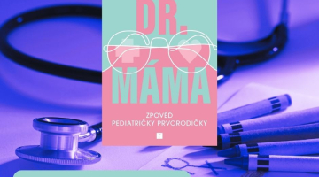 #KnihaTydne | Klára Sekyrová. Dr. Máma. Zpověď pediatričky prvorodičky