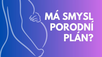 Má smysl porodní plán?