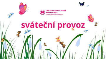 Sváteční provoz Centra asistované reprodukce