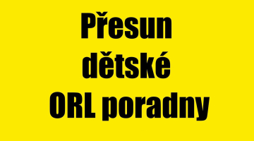 Dočasné přemístění dětské ORL poradny