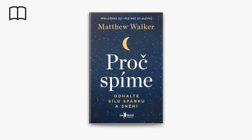 #KnihaTydne | Matthew Walker: Proč spíme. Odhalte sílu spánku a snění