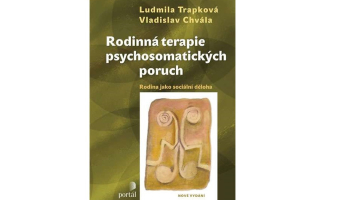 #KnihaTydne | Rodinná terapie psychosomatických poruch - Rodina jako sociální děloha. - Ludmila Trapková, Vladislav Chvála