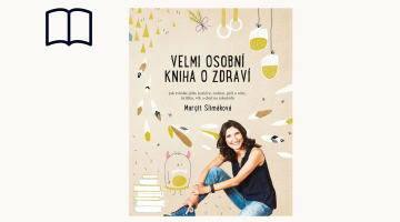 #KnihaTydne | Margit Slimáková: Velmi osobní kniha o zdraví