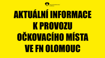 Základní informace k aktuálnímu provozu očkovacího místa ve FN Olomouc