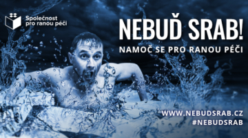 Nebuď srab! Namoč se pro ranou péči